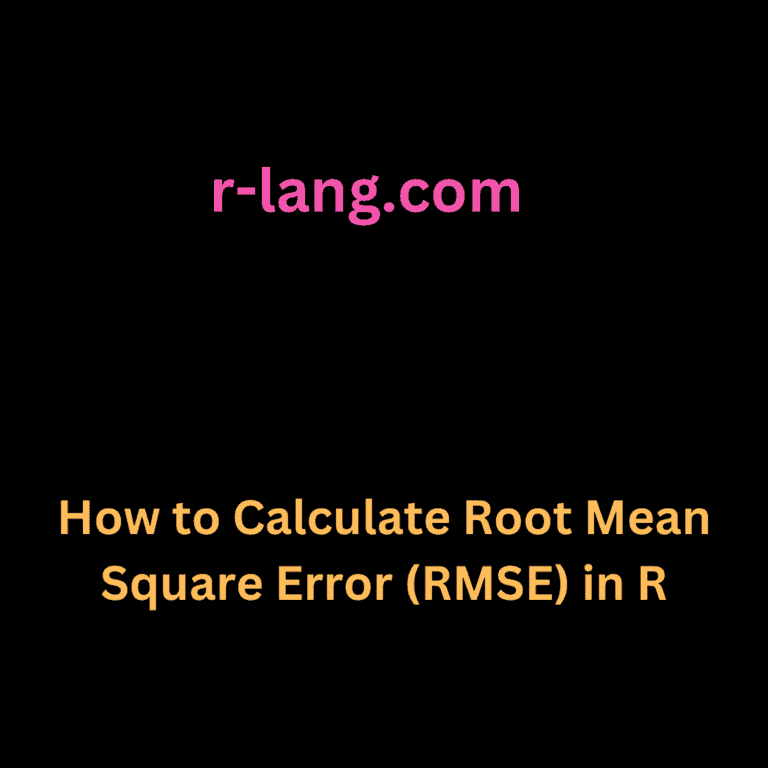 How to Calculate Root Mean Square Error (RMSE) in R