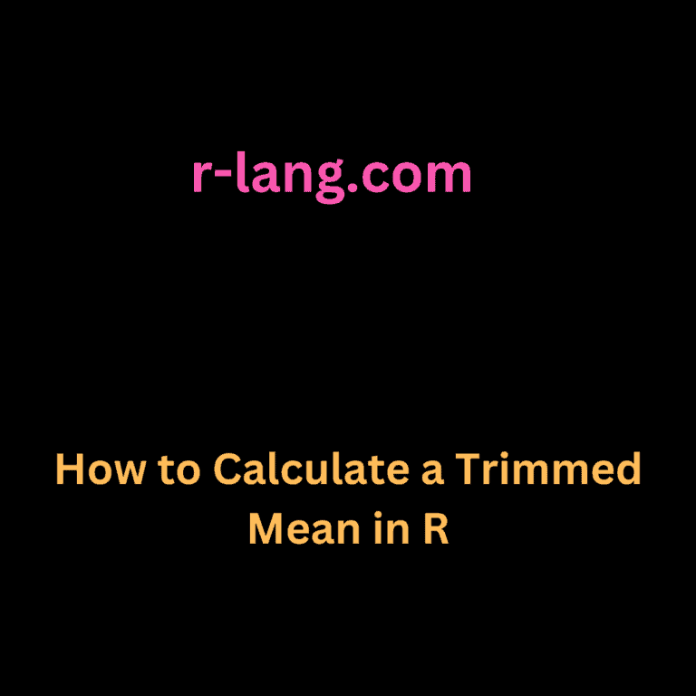 How to Calculate a Trimmed Mean in R