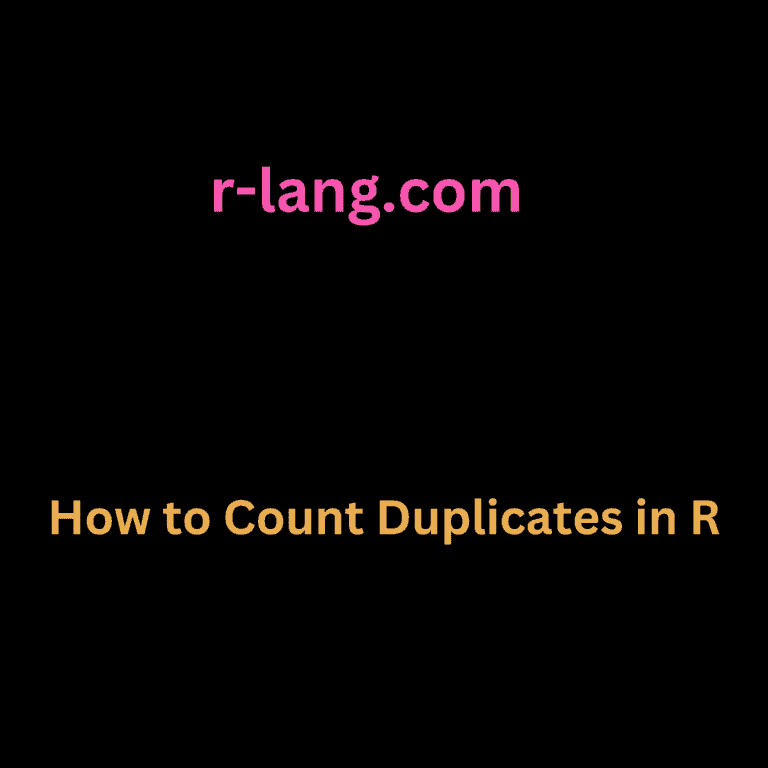 How to Count Duplicates in R